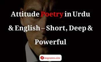 Best attitude poetry in Urdu and English – 2 line powerful shayari collection