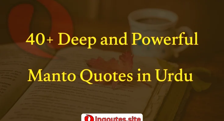 Manto Quotes in Urdu on a vintage paper background with ink pen