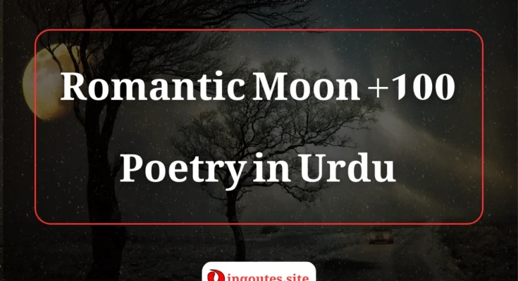 moon poetry in urdu romantic chand shayari